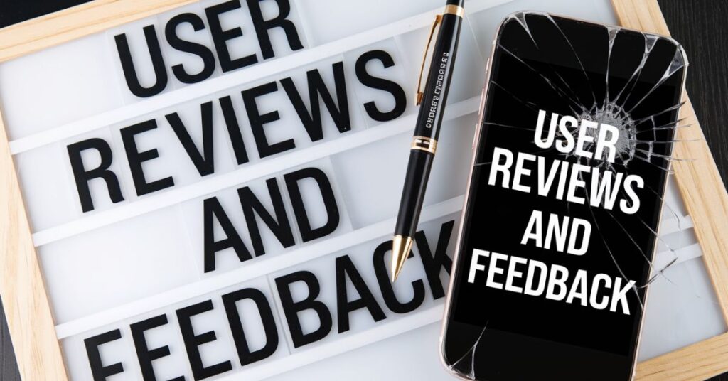 User Reviews and Feedback