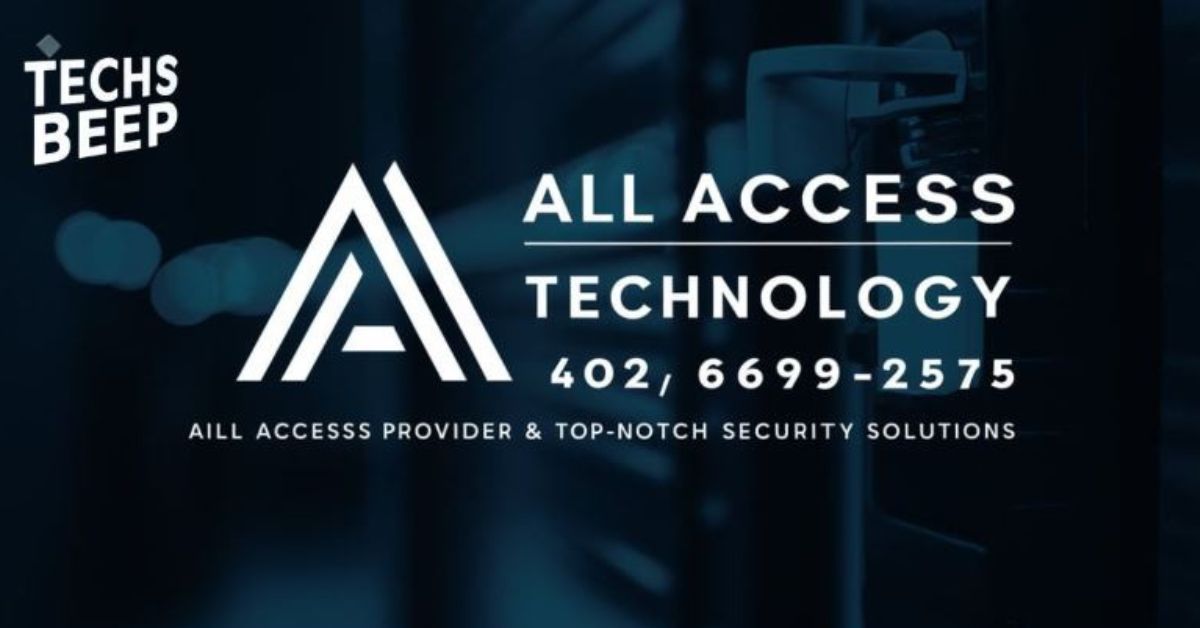 All Access Technologies 402-699-2575: Your Gateway to Cutting-Edge Security Solutions