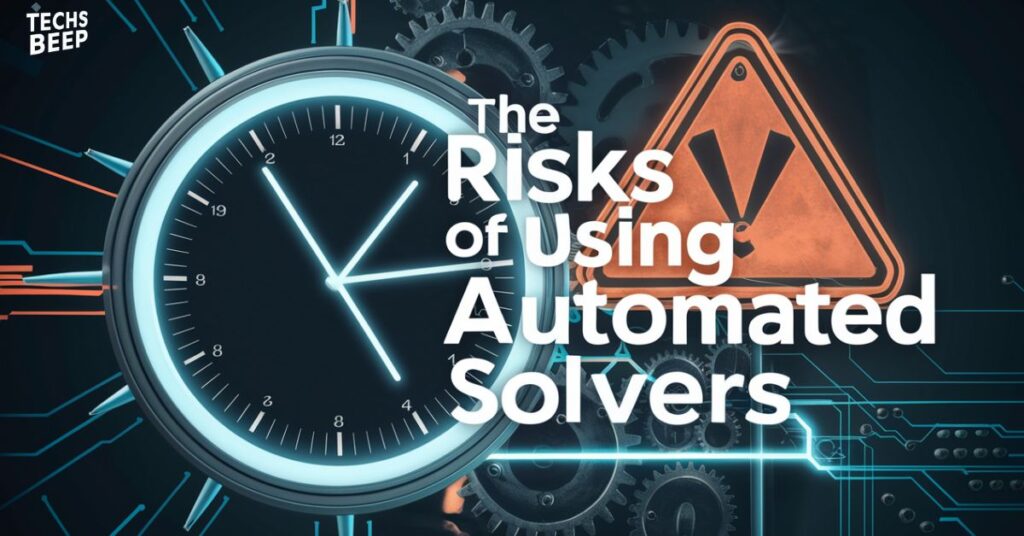 The Risks of Using Automated Solvers