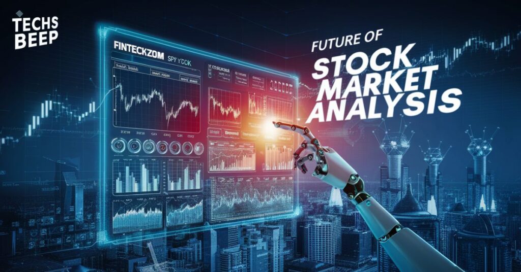 Future of Stock Market Analysis with Fintechzoom Spy Stock