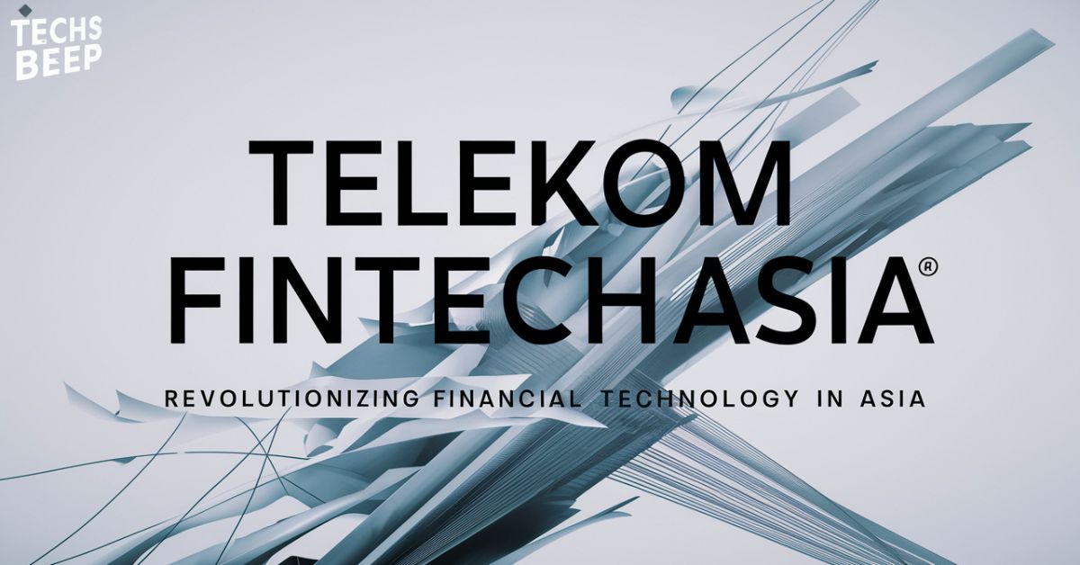 Telekom FintechAsia: Revolutionizing Financial Technology in Asia