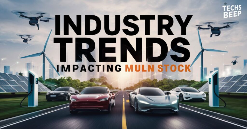 Industry Trends Impacting MULN Stock