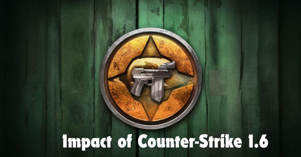 Impact of Counter-Strike 1.6