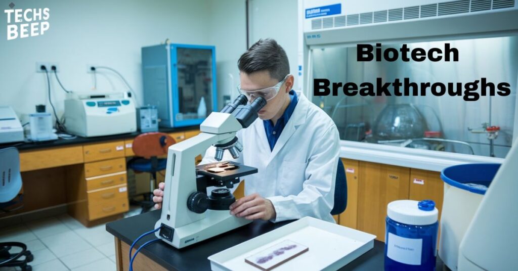 Biotech Breakthroughs