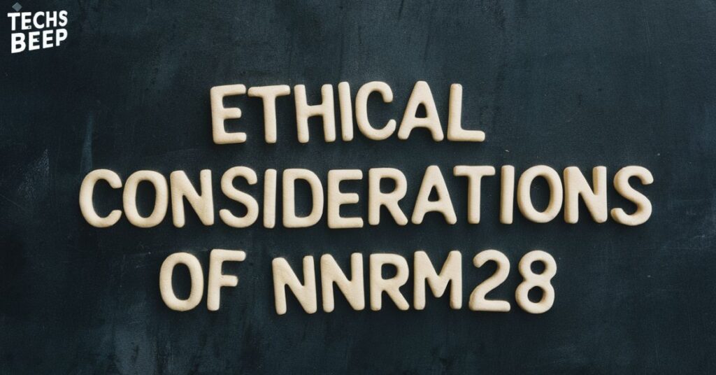 Ethical Considerations of nnrm28