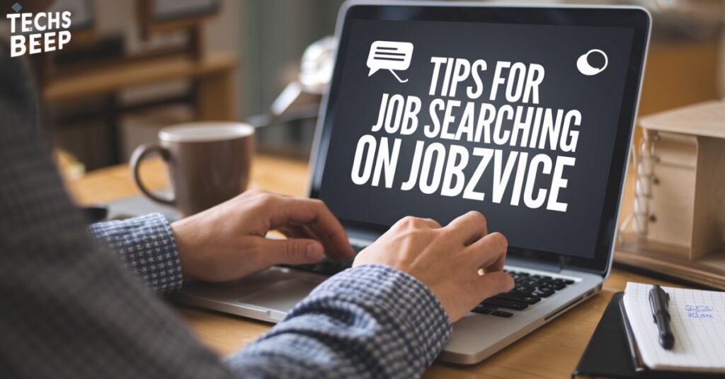 Tips for Job Searching on Jobzvice