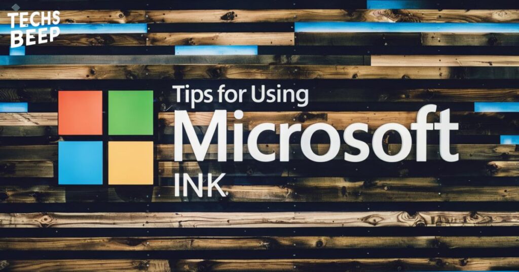 Tips for Using Microsoft Ink