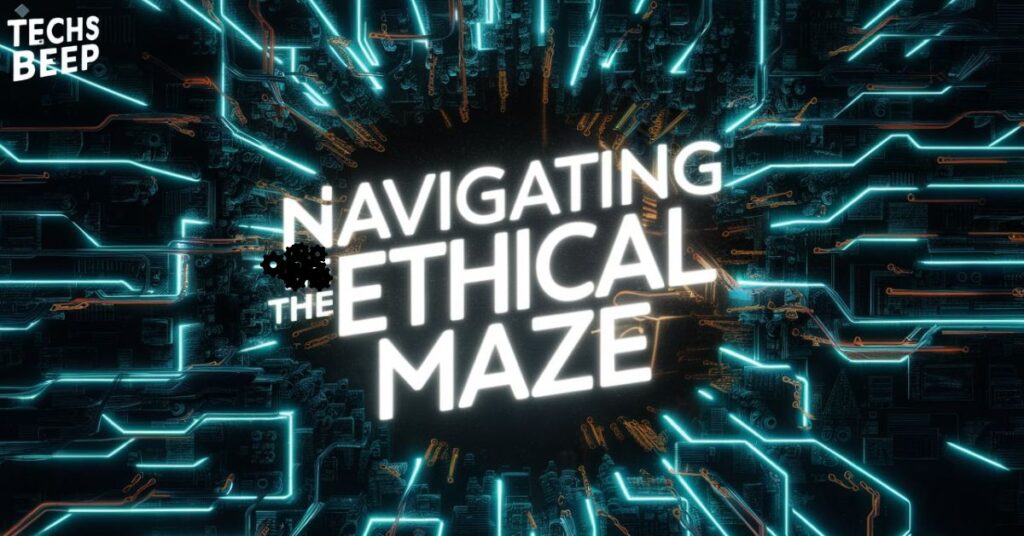 Navigating the Ethical Maze