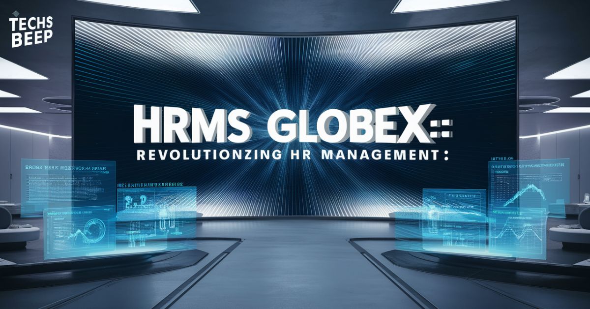 HRMS Globex: Revolutionizing HR Management