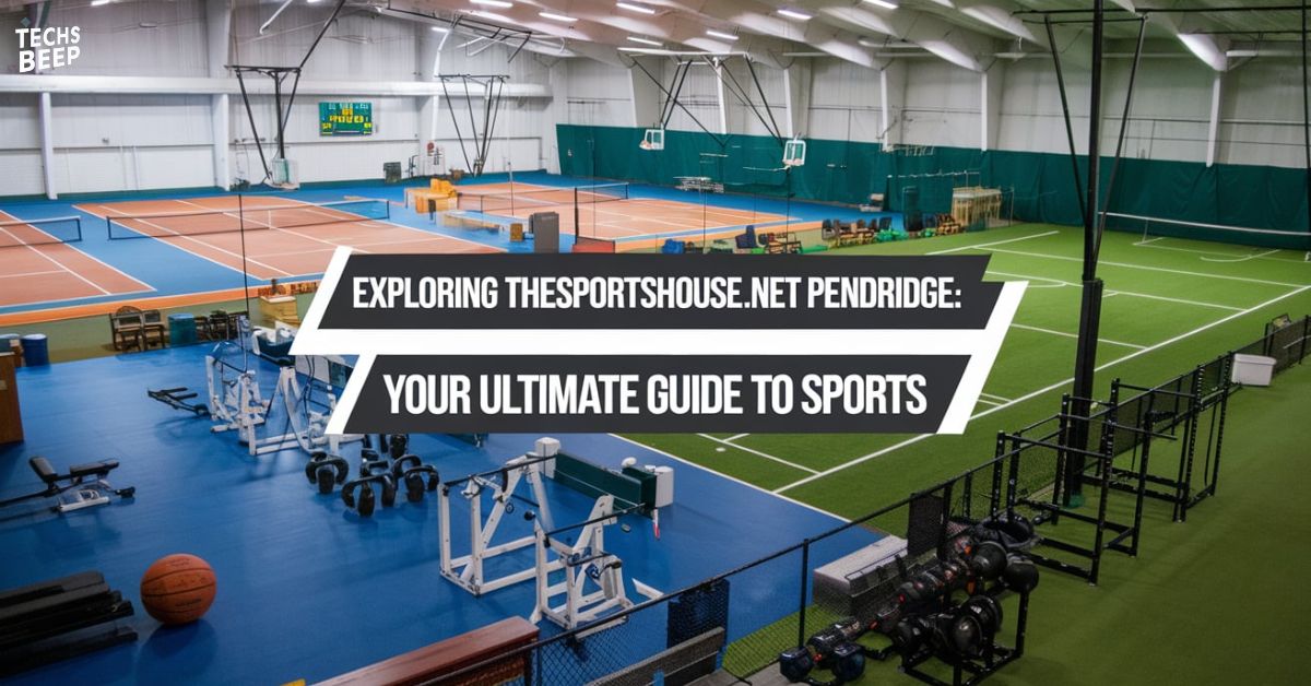 Exploring TheSportsHouse .net Pendridge: Your Ultimate Guide to Sports