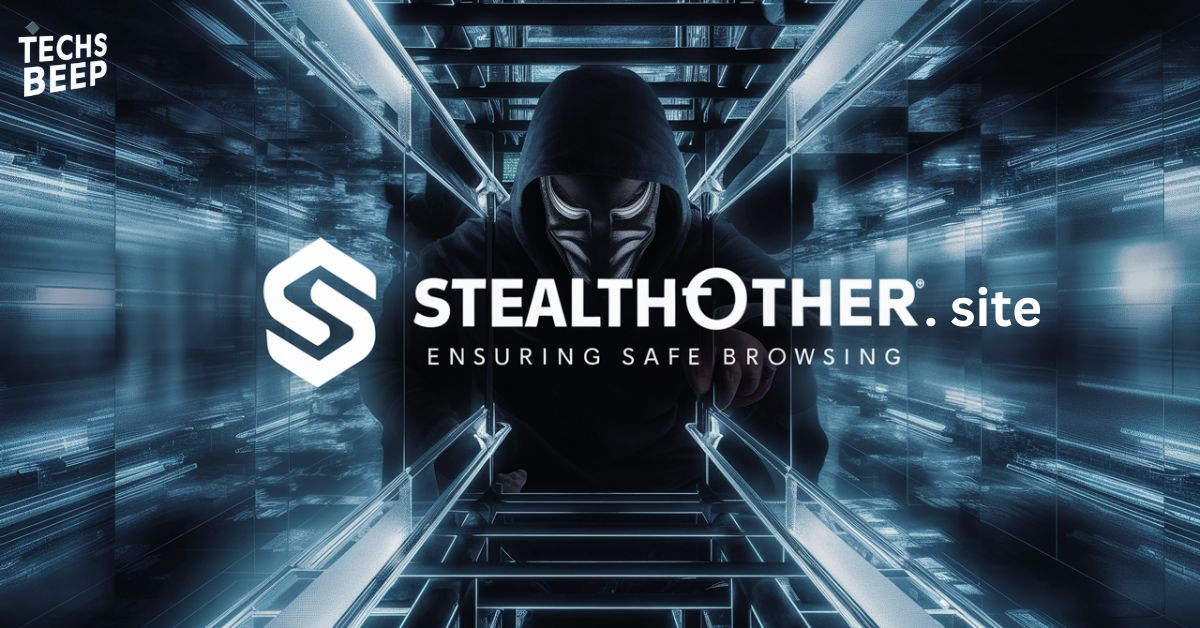 Stealthother. site: Ensuring Safe Browsing