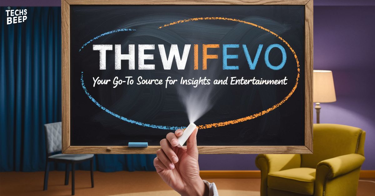 Thewifevo: Your Go-To Source for Insights and Entertainment