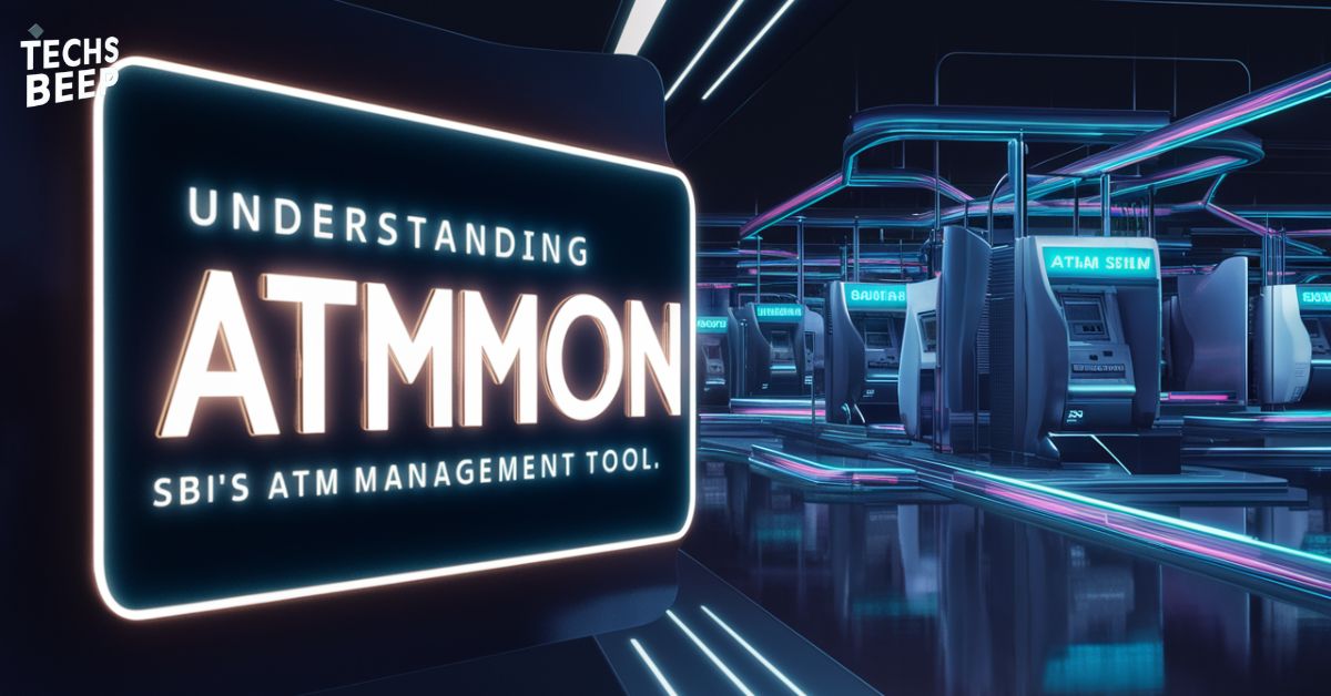 Understanding ATMMON: SBI's ATM Management Tool