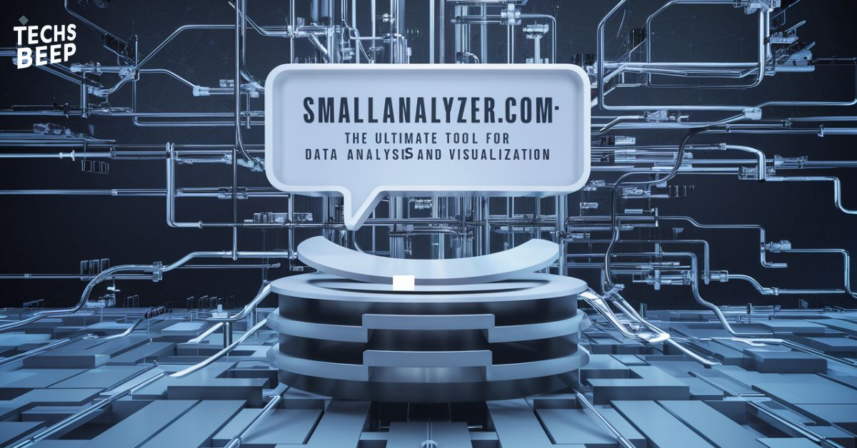 SmallAnalyzer.com: The Ultimate Tool for Data Analysis and Visualization