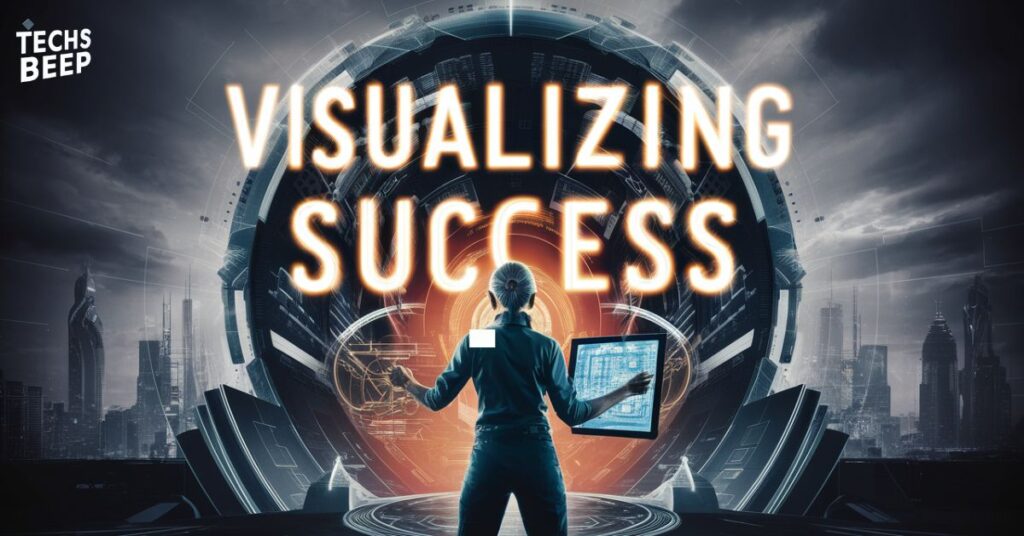 Visualizing Success