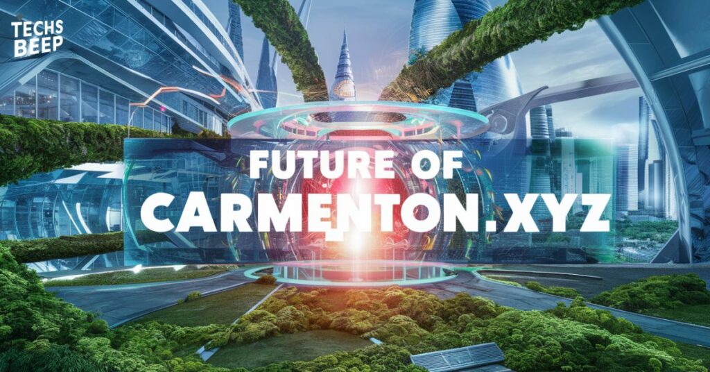 Future of Carmenton.xyz