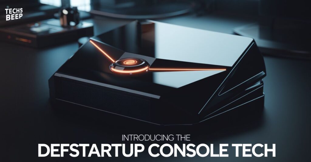 Introducing the Defstartup Console Tech