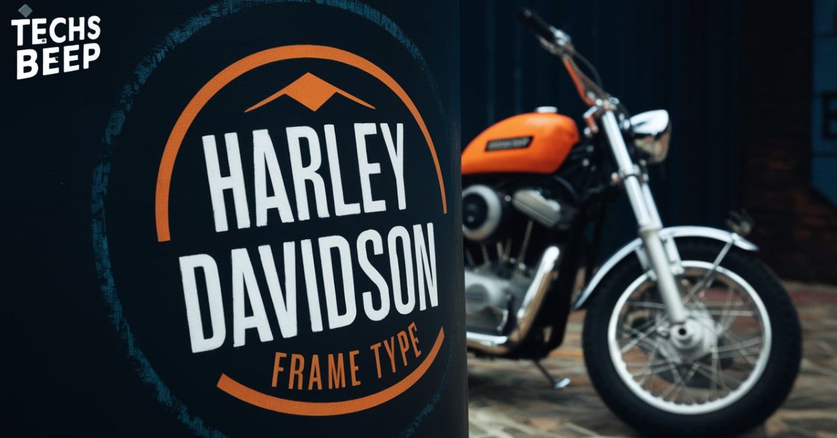 The Different Harley Davidson Frame Types Explained