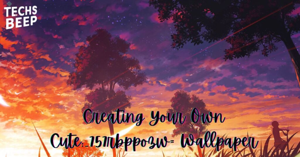 Creating Your Own Cute:_757rbppozw= Wallpaper