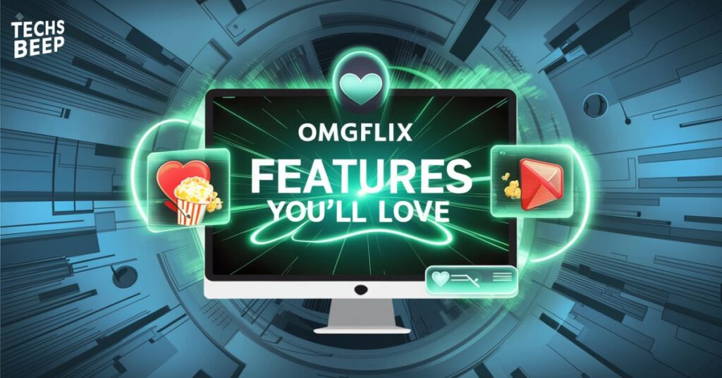 Omgflix Features You'll Love