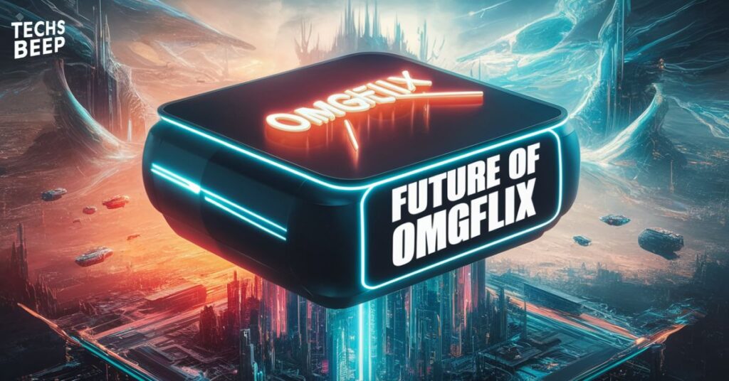 Future of Omgflix