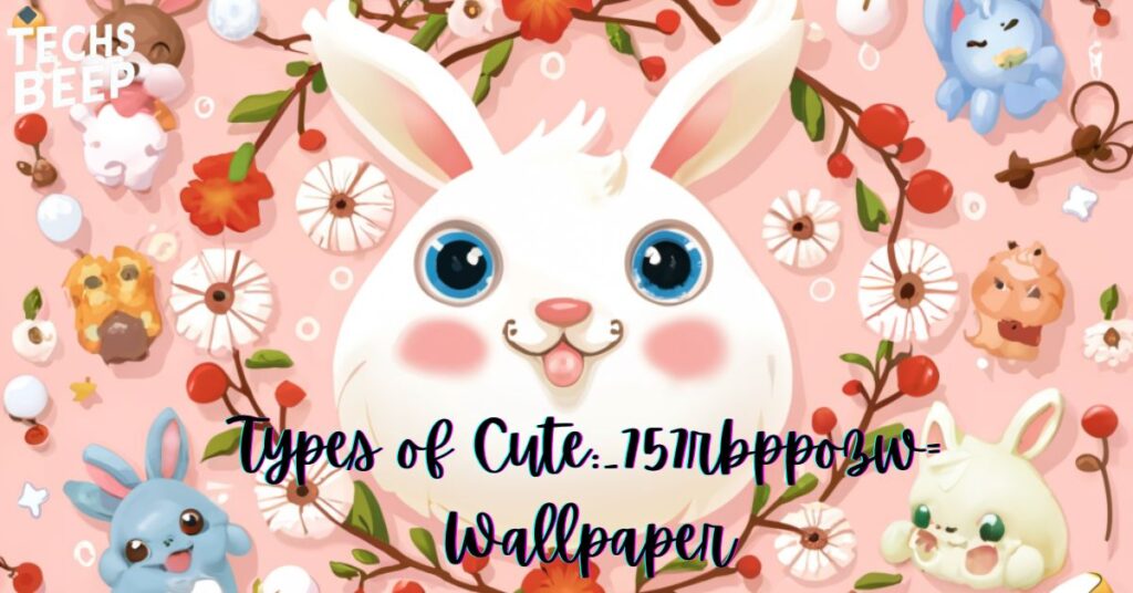 Types of Cute:_757rbppozw= Wallpaper