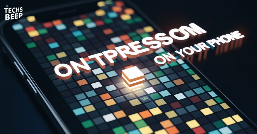 Ontpresscom on Your Phone