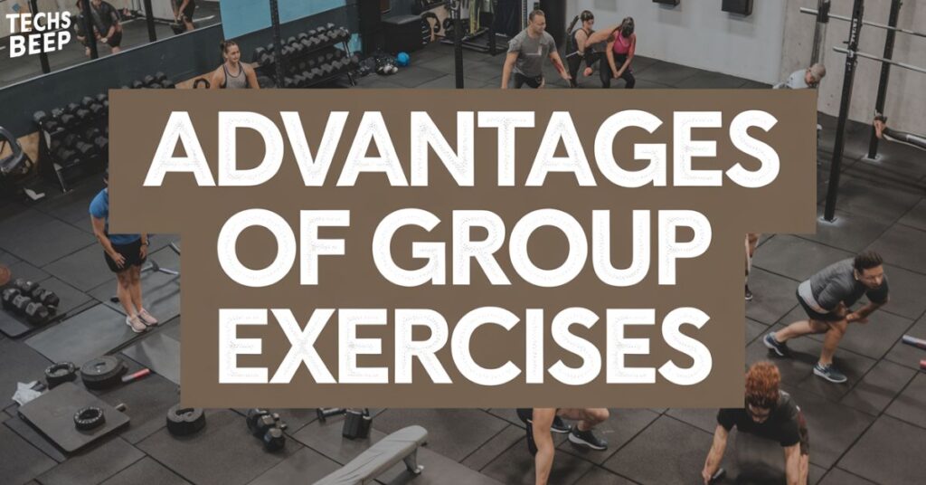 Advantages of Group Exercises