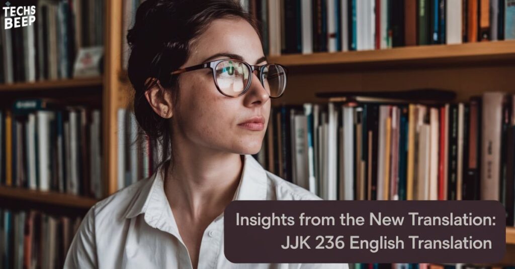 Insights from the New Translation: JJK 236 English Translation