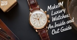 Make1M Luxury Watches: An Inside and Out Guide