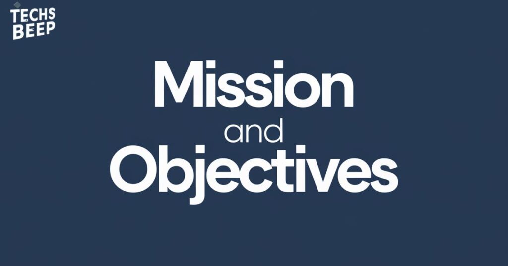 Mission and Objectives