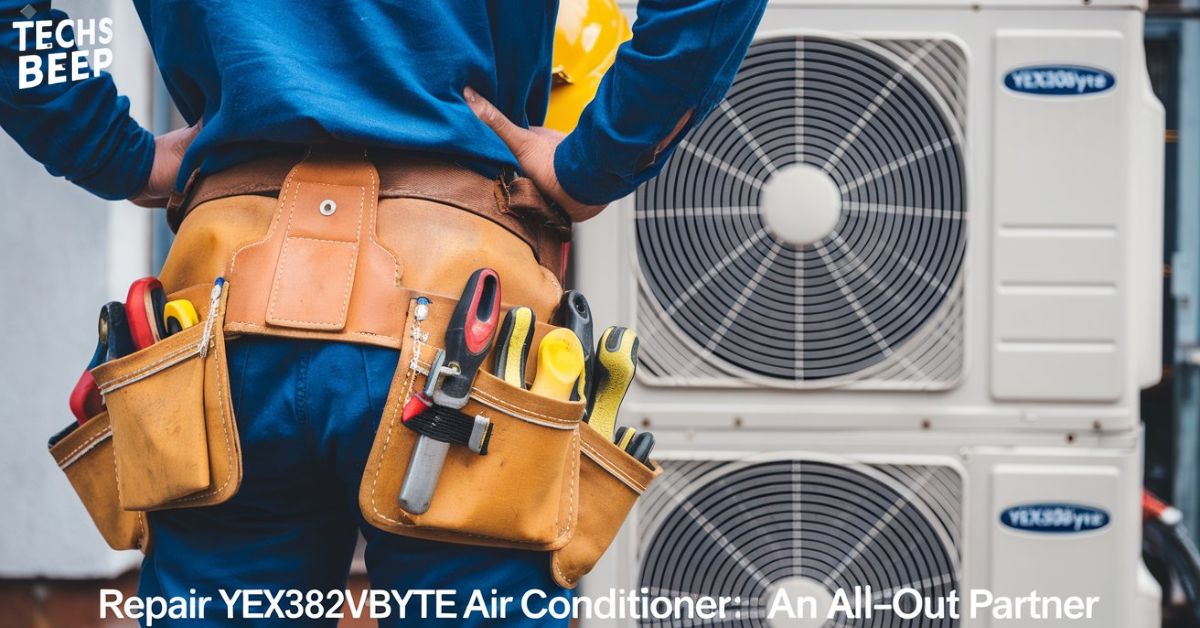 Repair yex382v3yte Air Conditioner: An All-Out Partner