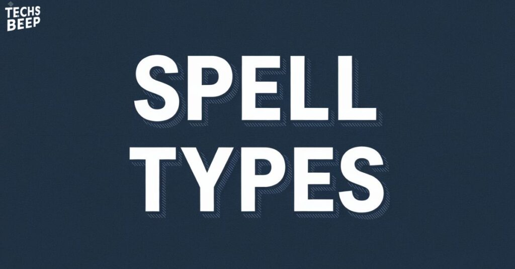 Spell Types