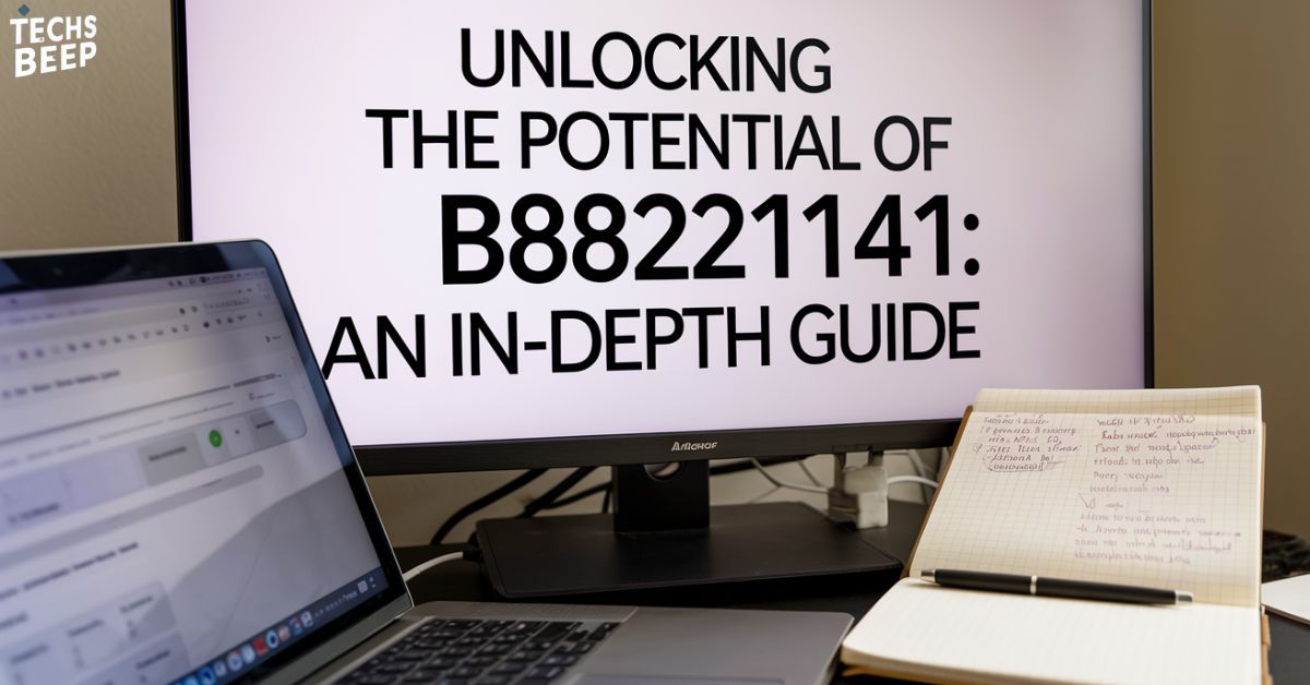 Unlocking the Potential of b88221141: An In-Depth Guide