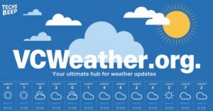 VCWeather.Org: Your Ultimate Hub for Weather Updates