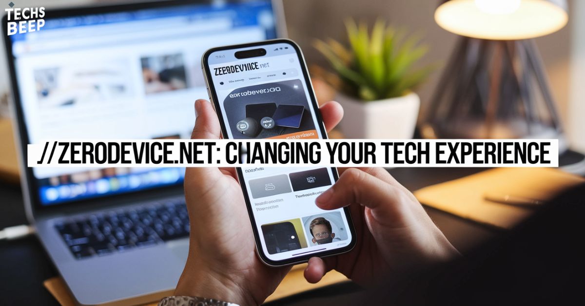 //Zerodevice.net: Changing Your Tech Experience