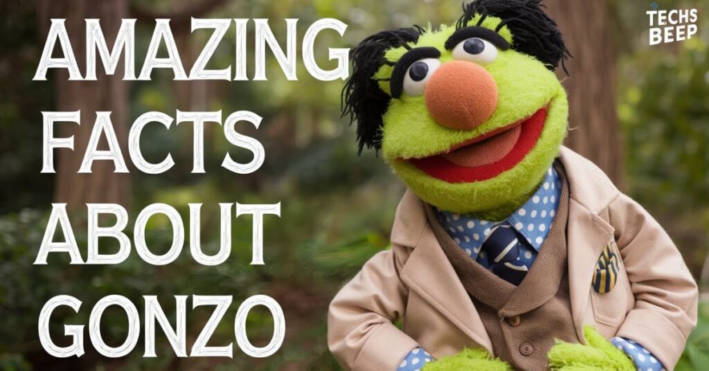 Amazing Facts About Gonzo