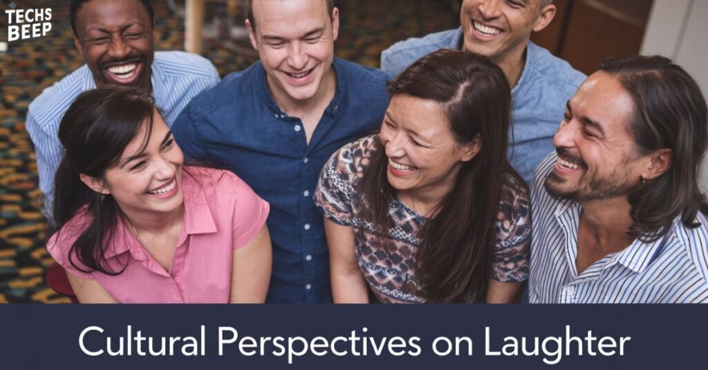 Cultural Perspectives on Laughter