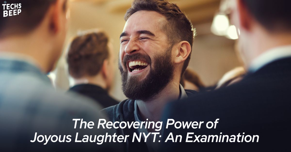 The Recovering Power of Joyous Laughter nyt: An Examination